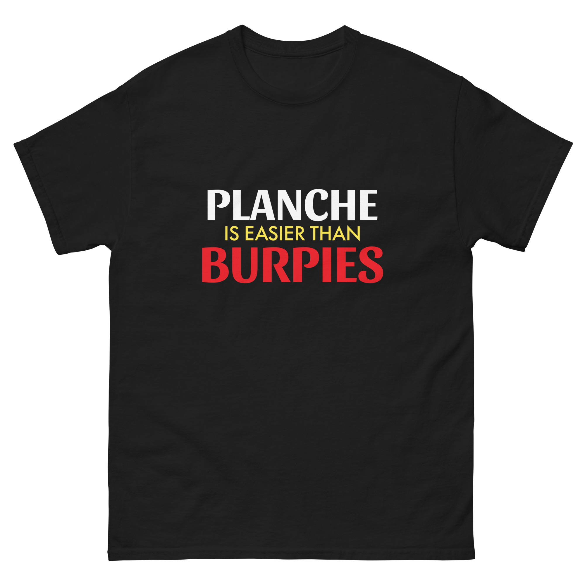 Black Planche Is Easier Than Burpies T-shirt, front view